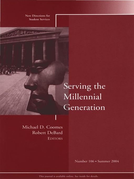 Title details for Serving the Millennial Generation by Michael D. Coomes - Available